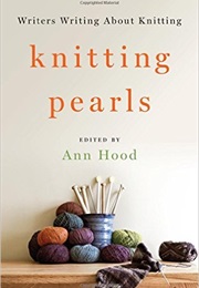 Knitting Pearls (Ann Hood)