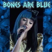 Bones Are Blue
