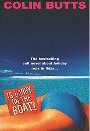 Is Harry on the Boat (Colin Butts)