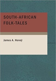 South African Folk Tales (James a Honey)