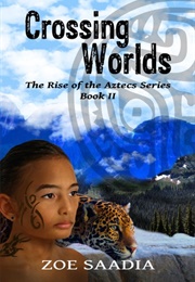 Crossing Worlds (Zoe Saadia)