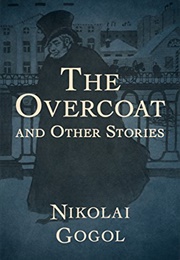 The Overcoat (Nikolai Gogol)