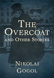 The Overcoat (Nikolai Gogol)