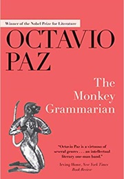 The Monkey Grammarian (Octavio Paz)