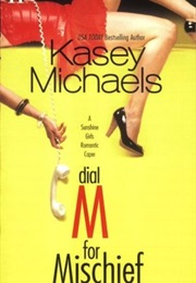 Dial M for Mischief (Kasey Michaels)