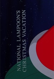 National Lampoon's Christmas Vacation. (1989)