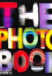 The Photo Book (Phaidon Press)