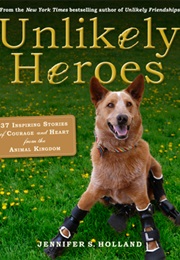 Unlikely Heroes (Jennifer S. Holland)