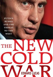 The New Cold War (Edward Lucas)