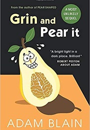 Grin and Pear It (Adam Blain)
