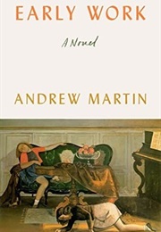 Early Work (Andrew Martin)