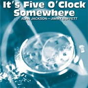 Five O&#39; Clock Somewhere - Alan Jackson Ft. Jimmy Buffet