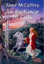 An Exchange of Gifts (Anne McCaffrey)