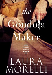 The Gondola Maker (Laura Morelli)