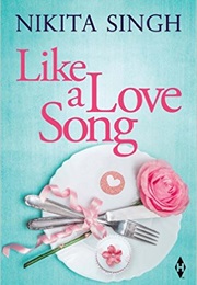 Like a Love Song (Nikita Singh)