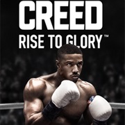 Creed: Rise to Glory