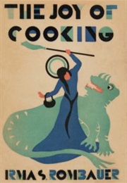 The Joy of Cooking (Irma S. Rombauer)
