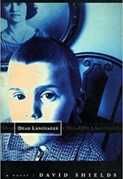 Dead Languages (David Shields)