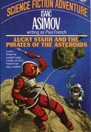 Lucky Starr and the Pirates of the Asteroids