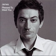 James - Pleased to Meet You