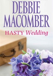 Hasty Wedding (Debbie Macomber)