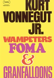 Wampeters Foma & Granfalloons (Kurt Vonnegut)