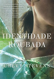 Identidade Roubada (Chevy Stevens)