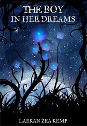 The Boy in Her Dreams (Laekan Zea Kemp)