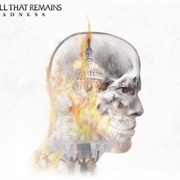 All That Remains - Madness