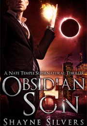 Obsidian Son (The Temple Chronicles #1) (Shayne Silvers)