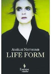 Life Form (Amelie Nothomb)