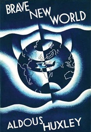 Brave New World (Aldous Huxley)
