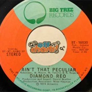 Ain't That Peculiar - Diamond Reo
