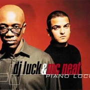 Piano Loco - DJ Luck & MC Neat