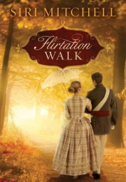 Flirtation Walk (Siri Mitchell)