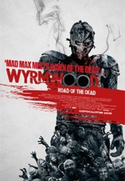 Wyrmwood: Road of the Dead (2015)