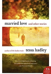 Married Love (Tessa Hadley)
