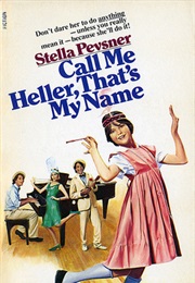 Call Me Heller, That's My Name (Stella Pevsner)