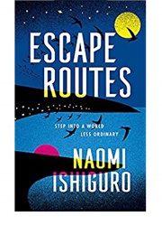 Escape Routes (Naomi Ishiguro)