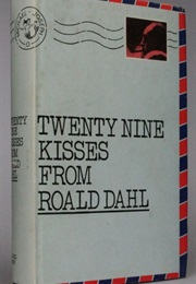 Twenty-Nine Kisses (Roald Dahl)