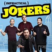 Impractical Jokers (2011-Present)