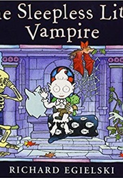 The Sleepless Little Vampire (Richard Egielski)