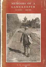 Memoirs of a Gamekeeper (T.W. Turner)