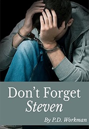 Don't Forget Steven (P.D. Workman)