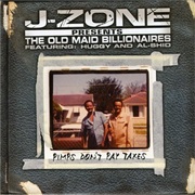 J-Zone - Pimps Don't Pay Taxes