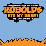 Kobolds Ate My Baby! by 9th Level Games