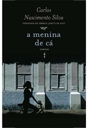 A Menina De Cá (Carlos Nascimento Silva)