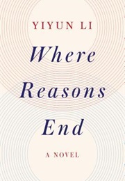 Where Reasons End (Yiyun Li)