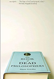 The Book of Dead Philosophers (Simon Critchley)