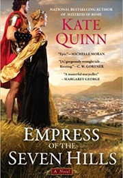 Empress of the Seven Hills (Kate Quinn)